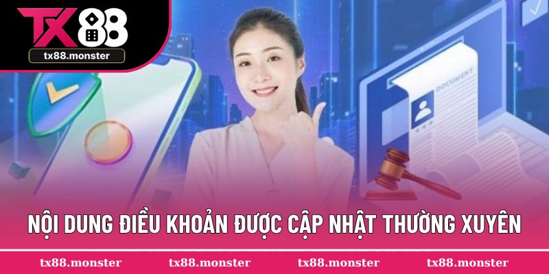 Nội dung điều khoản được cập nhật thường xuyên