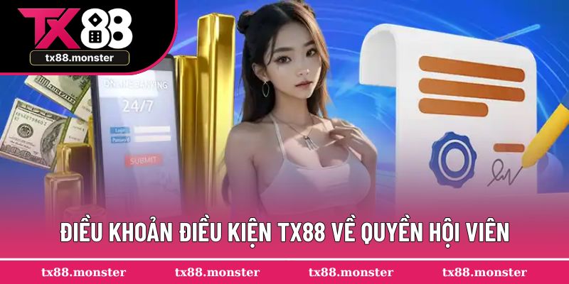 Điều khoản điều kiện TX88 về quyền hội viên