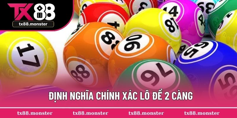 Giải nghĩa chính xác về lô đề 2 càng cho người chơi