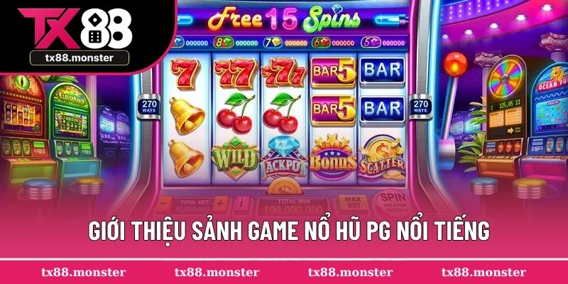 Thông tin tổng quan về sảnh nổ hũ PG88