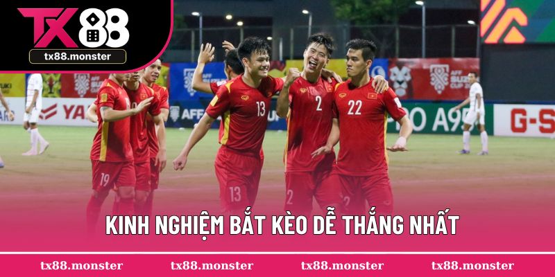 Kinh nghiệm bắt kèo dễ thắng nhất