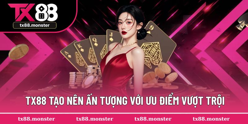 Sự ấn tượng trong trải nghiệm với nhiều ưu điểm