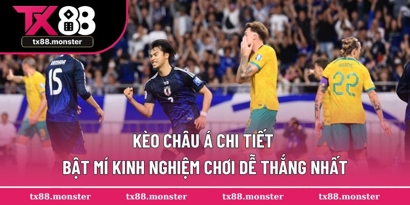 Kèo châu Á chi tiết